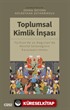 Toplumsal Kimlik İnşası (Türkiye'de ve Dağıstan'da Mevlid Geleneğinin Karşılaştırılması)