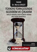 Türkiye Türkçesinde Sezdirim ve Çıkarım -Adalet Ağaoğlu'nun Ölmeye Yatmak Adlı Eseri Örneğiyle