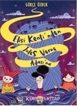 Elişi Kenti'nden Jules Verne Adası'na