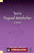 Ten'in Duyusal Metaforları II. Yeni