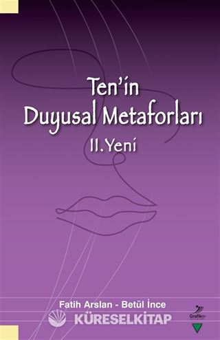 Ten'in Duyusal Metaforları II. Yeni