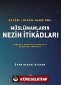 Ashab-ı Kiram Hakkında Müslümanların Nezih İtikadları