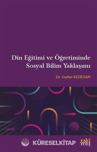 Din Eğitimi ve Öğretiminde Sosyal Bilim Yaklaşımı