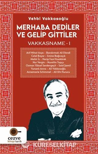 Merhaba Dediler Ve Gelip Gittiler