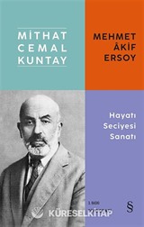 Mehmet Akif Ersoy Hayatı Seciyesi Sanatı