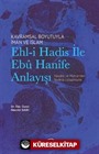 Kavramsal Boyutuyla İman ve İslam Ehl-i Hadis İle Ebû Hanîfe Anlayışı