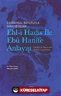 Kavramsal Boyutuyla İman ve İslam Ehl-i Hadis İle Ebû Hanîfe Anlayışı