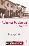 Ruhuma Saplanan Şehir