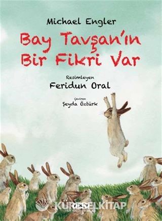 Bay Tavşan'ın Bir Fikri Var (Karton Kapak)
