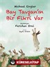 Bay Tavşan'ın Bir Fikri Var (Karton Kapak)