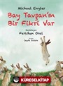 Bay Tavşan'ın Bir Fikri Var (Karton Kapak)