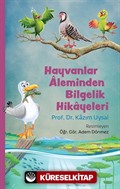 Hayvanlar Aleminden Bilgelik Hikayeleri