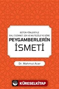 Bütün Yönleriyle Ehl-i Sünnet, Şia ve Mu'tezile'ye Göre Peygamberlerin İsmeti