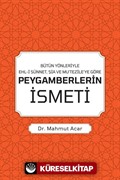 Bütün Yönleriyle Ehl-i Sünnet, Şia ve Mu'tezile'ye Göre Peygamberlerin İsmeti