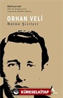 Orhan Veli - Bütün Şiirleri