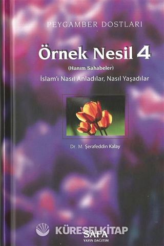 Peygamber Dostları / Örnek Nesil 4
