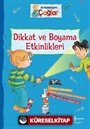 Arkadaşım Çağlar / Dikkat ve Boyama Etkinlikleri