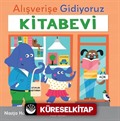 Alışverişe Gidiyoruz / Kitabevi