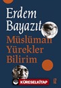 Müslüman Yürekler Bilirim