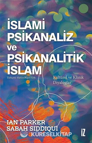 İslami Psikanaliz ve Psikanalitik İslam