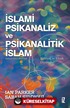 İslami Psikanaliz ve Psikanalitik İslam