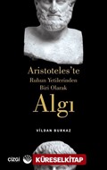 Aristoteles'te Ruhun Yetilerinden Biri Olarak Algı