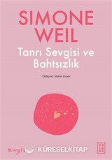 Tanrı Sevgisi ve Bahtsızlık