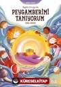 Hayalini Kuruyorum Peygamberimi Tanıyorum (İkinci Kitap)