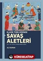 Klasik Türk Şiirinde Savaş Aletleri (XV - XVI. Yüzyıl Divanlarına Göre)