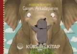 Canım Arkadaşlarım (Karton Kapak)