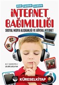 Ailede Ergenlerde Çocuklarda İnternet Bağimlılığı Sosyal Medya Alışkanlığı ve Güvenli İnternet