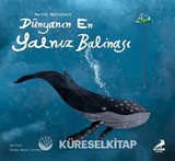Dünyanın En Yalnız Balinası