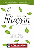 Peygamberimiz ve Ailesi Dizisi 7 / Kerbela Şehidi Hz. Hüseyin