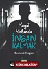 Hayat Yolunda İnsan Kalmak
