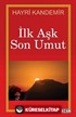 İlk Aşk Son Umut