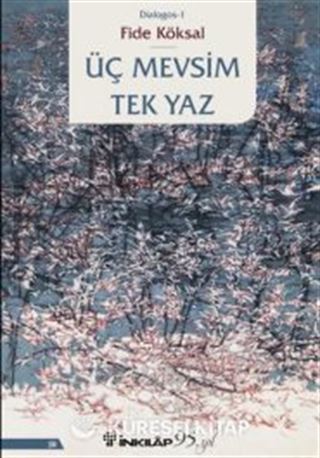 Üç Mevsim Tek Yaz