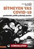 Bitmeyen Yas Covid 19 Pandemide Politik Psikoloji Yazıları