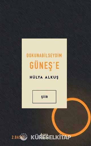 Dokunabilseydim Güneş'e