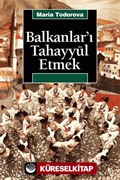 Balkanlar'ı Tahayyül Etmek