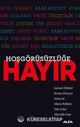 Hoşgörüsüzlüğe Hayır