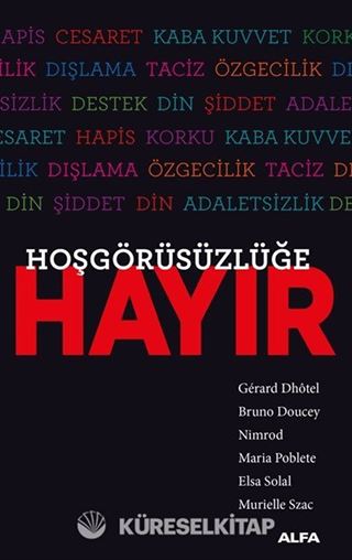 Hoşgörüsüzlüğe Hayır