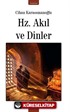 Hz. Akıl ve Dinler