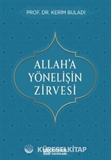 Allah'a Yönelişin Zirvesi