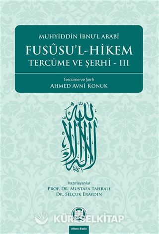 Fususu'l - Hikem Tercüme ve Şerhi III