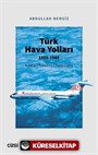 Türk Hava Yolları 1956-1980 (Kalkış, Yükseliş, Türbülans)