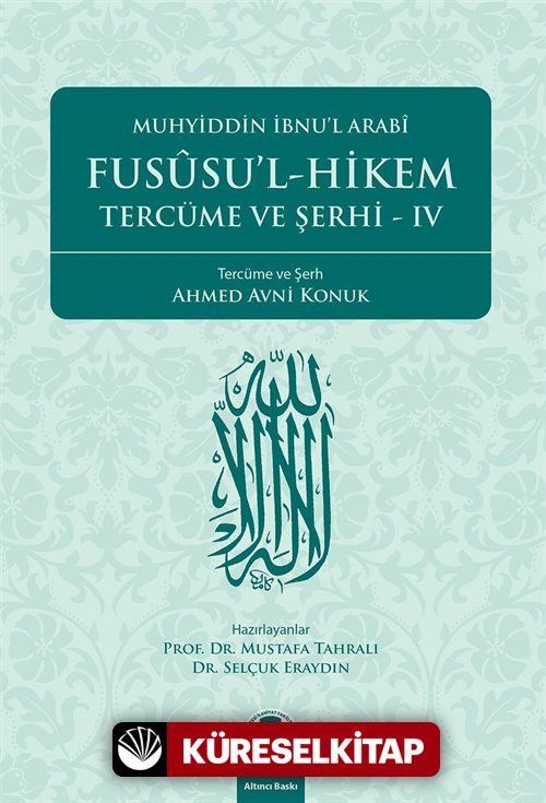 Fususu'l - Hikem Tercüme ve Şerhi IV