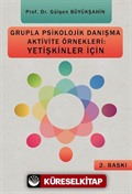 Grupla Psikolojik Danışma Aktivite Örnekleri: Yetişkinler İçin