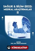 Sağlık - Bilim 2022: Medikal Araştırmalar II