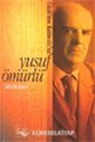 Cibali'den Kubbealtı'na Yusuf Ömürlü