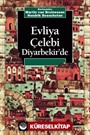 Evliya Çelebi Diyarbekir'de